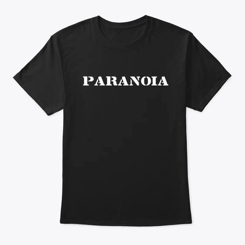 Paranoia T-Shirt